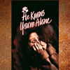 He Knows You're Alone (1980)