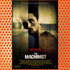 The Machinist (2004)