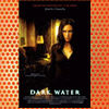 Dark Water (2005)