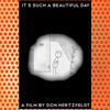 It's Such a Beautiful Day (2012)