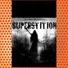 Superstition- The Rule of 3's (2017)