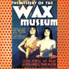 Mystery of the Wax Museum (1933)
