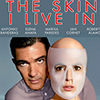 The Skin I Live in (2011)