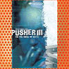I'm the Angel of Death- Pusher III (2005)