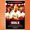 Goal II- Living the Dream (2007)