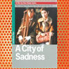 A City of Sadness (1989)