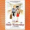 Only Yesterday (1991)