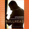 Bullhead (2011)