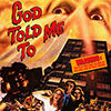 God Told Me To (1976)