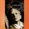The Children Are Watching Us (1944)