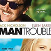 Man Trouble (1992)