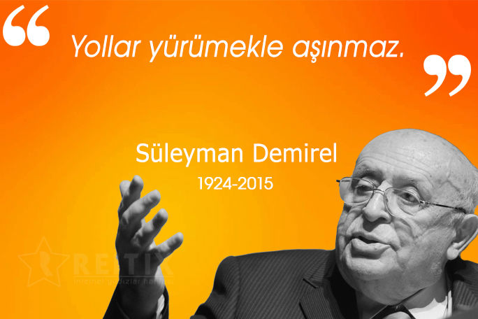 yollar yürümekle aşınmaz