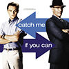 Catch Me If You Can (2002)