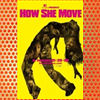 How She Move (2007)