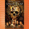 Spirit Trap (2005)