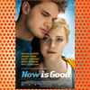 Now Is Good (2012)