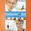 Flashbacks of a Fool (2008)