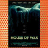 House of Wax (2005)