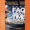 Frequently Asked Questions About Time Travel (2009)