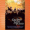 The Greatest Game Ever Played (2005)