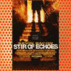 Stir of Echoes (1999)