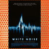 White Noise (2005)