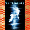 White Noise 2- The Light (2007)