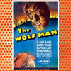 The Wolf Man (1941)