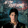All the Right Moves (1983)