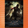 The Last Legion (2007)