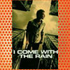I Come with the Rain (2009)