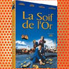 La soif de l'or (1993)