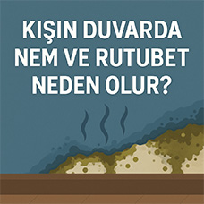 Kışın Duvarda Nem ve Rutubet Neden Olur?