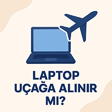 Laptop Uçağa Alınır mı?