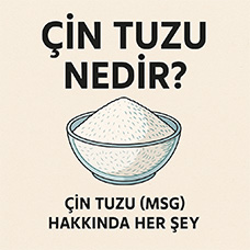 Çin Tuzu Nedir? Çin Tuzu (MSG) Hakkında Her Şey