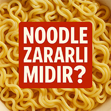 Noodle Zararlı mıdır?