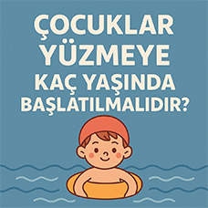 Çocuklar Yüzmeye Kaç Yaşında Başlatılmalıdır?