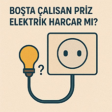 Boşta Çalışan Priz Elektrik Harcar mı?