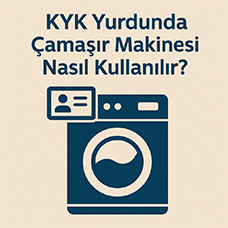 KYK Yurdunda Çamaşır Makinesi Nasıl Kullanılır?