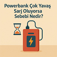 Powerbank Çok Yavaş Şarj Oluyorsa Sebebi Nedir?