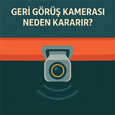 Geri Görüş Kamerası Neden Kararır?