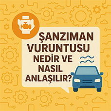 Şanzıman Vuruntusu Nedir ve Nasıl Anlaşılır?