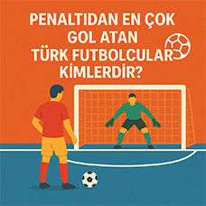 Penaltıdan En Çok Gol Atan Türk Futbolcular Kimlerdir?