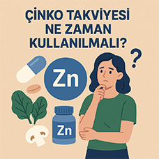 Çinko Takviyesi Ne Zaman Kullanılmalı?
