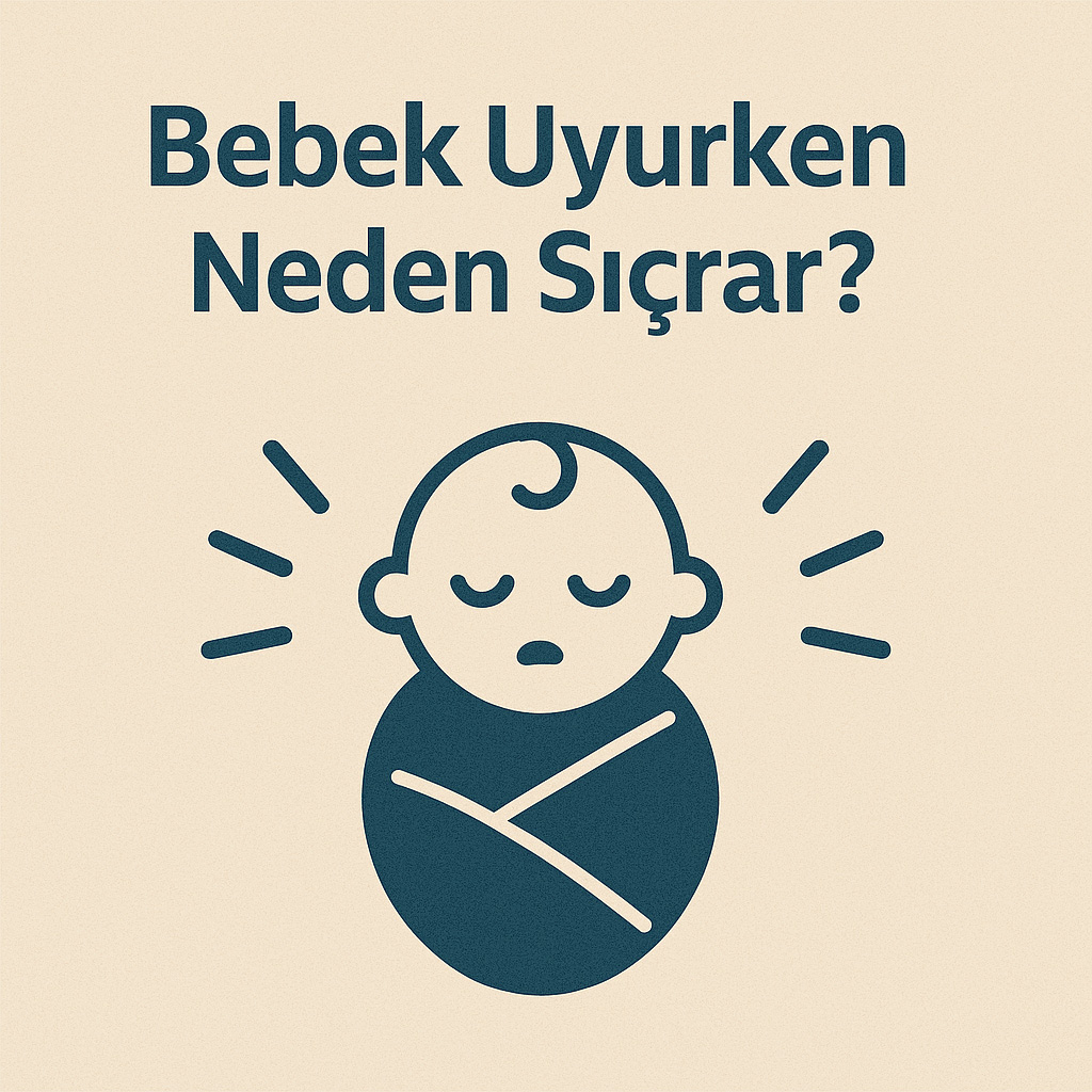 Bebek uyurken sıçrama nedenleri