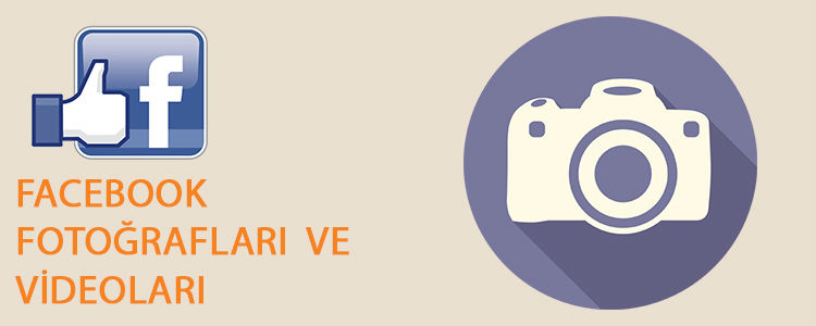 Facebook fotoğraf video paylaşmak