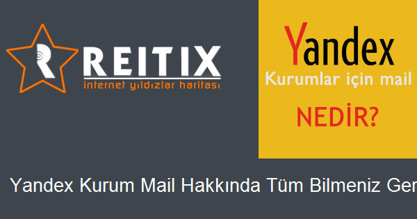 Yandex Kurum Mail Hakkında Tüm Bilmeniz Gerekenler