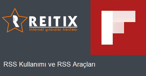 RSS Kullanımı ve RSS Araçları