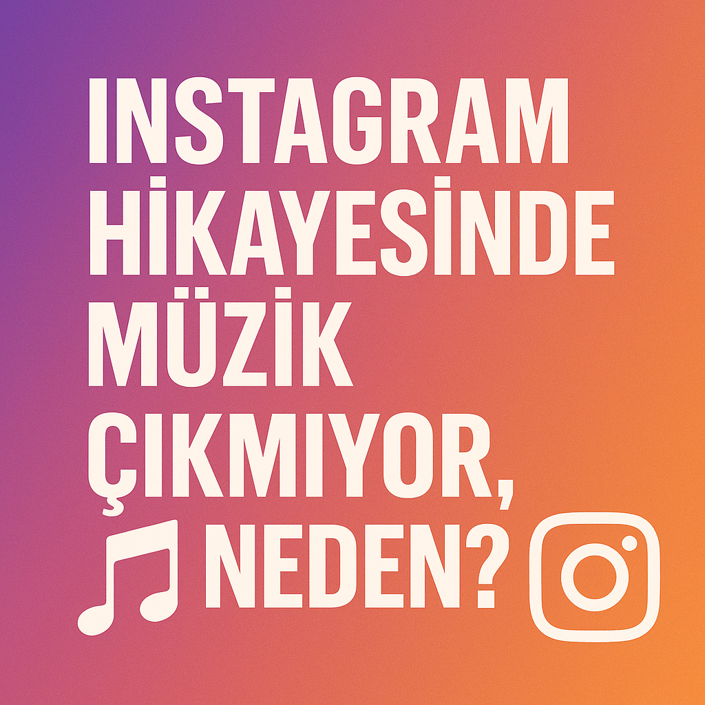 Instagram Hikayesinde Müzik Çıkmıyor, Neden?