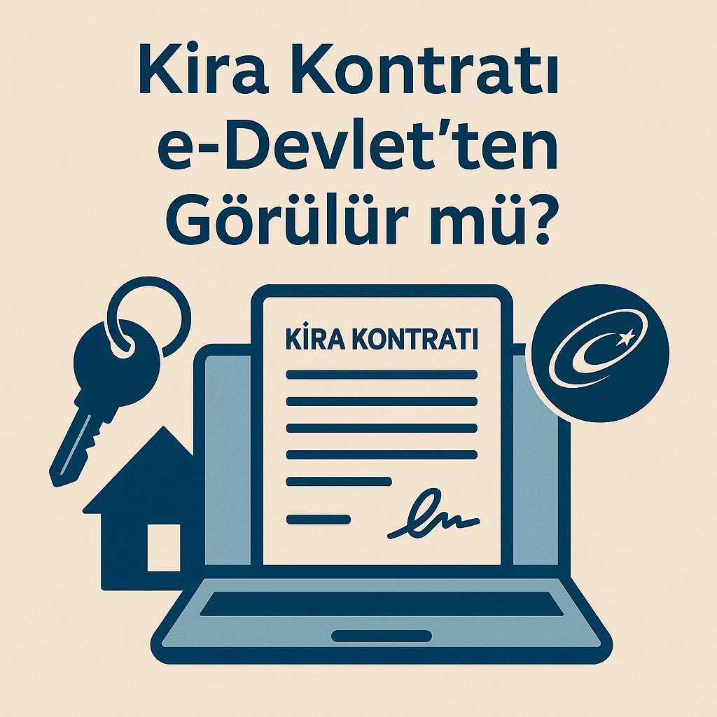 Kira kontratı e-Devlet üzerinden görüntüleme